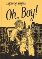 Онлайн книга - Oh, Boy!