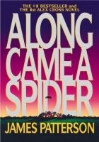 Онлайн книга - Alex Cross 1 - Along Came A Spider