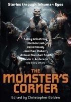 Онлайн книга - The Monster’s Corner: Stories Through Inhuman Eyes
