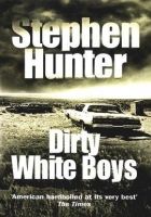 Онлайн книга - Dirty White Boys